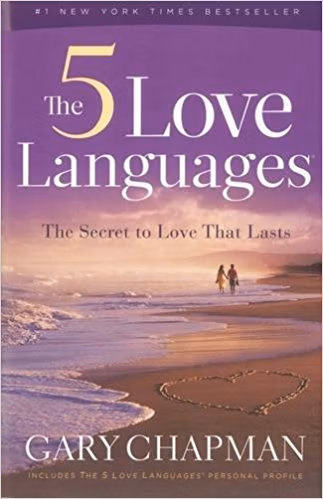Sacramento Therapist - Kathleen Oravec, LMFT - The 5 Love Languages: The Secret to Love That Lasts