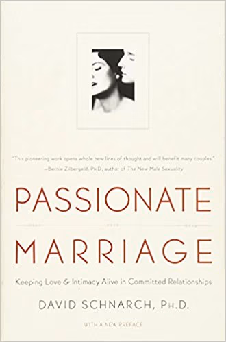 Sacramento Therapist - Kathleen Oravec, LMFT - Passionate Marriage: Keeping Love and Intimacy Alive in Committed Relationships